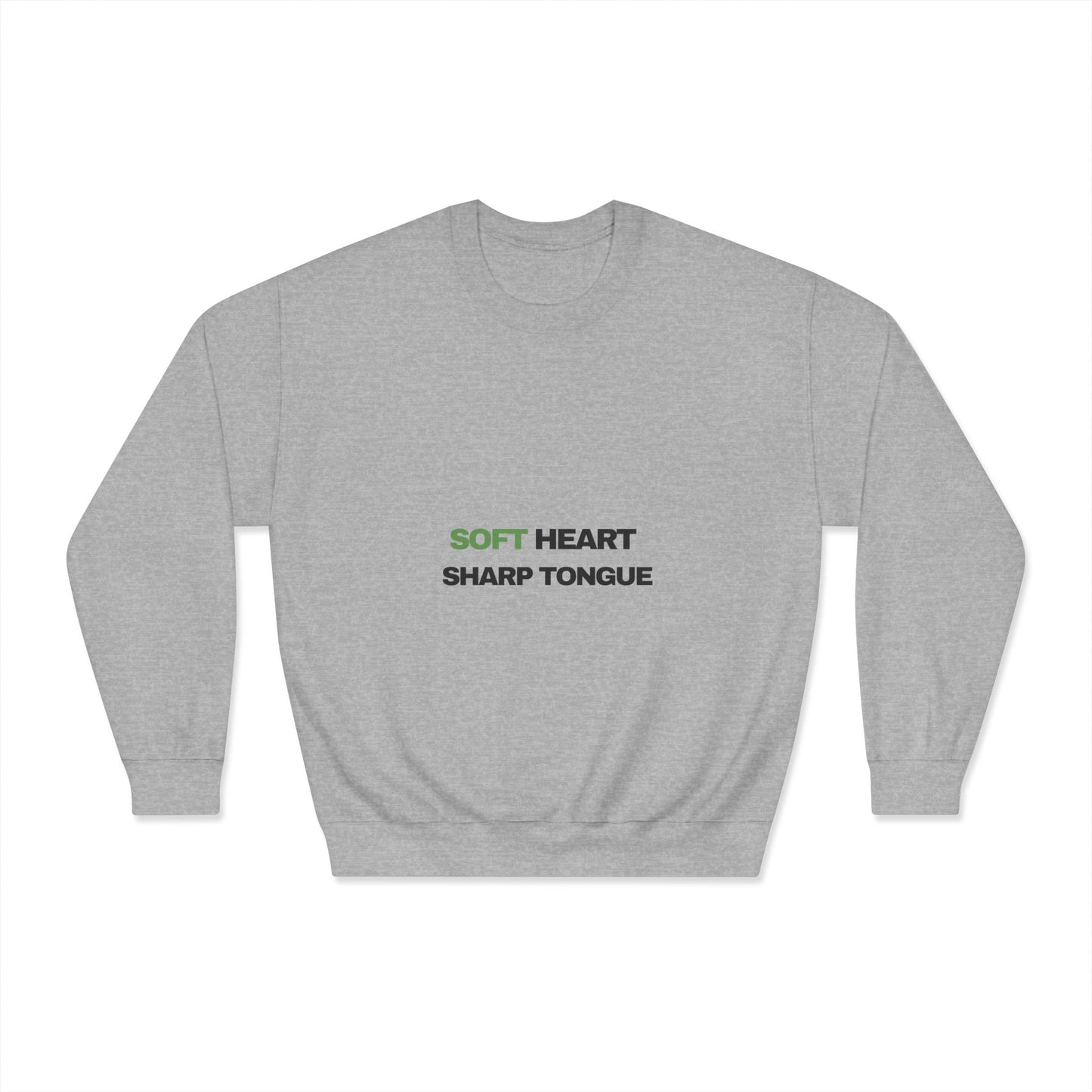 Crewneck Sweatshirt — "Soft Heart, Sharp Tongue" Minimal Graphic