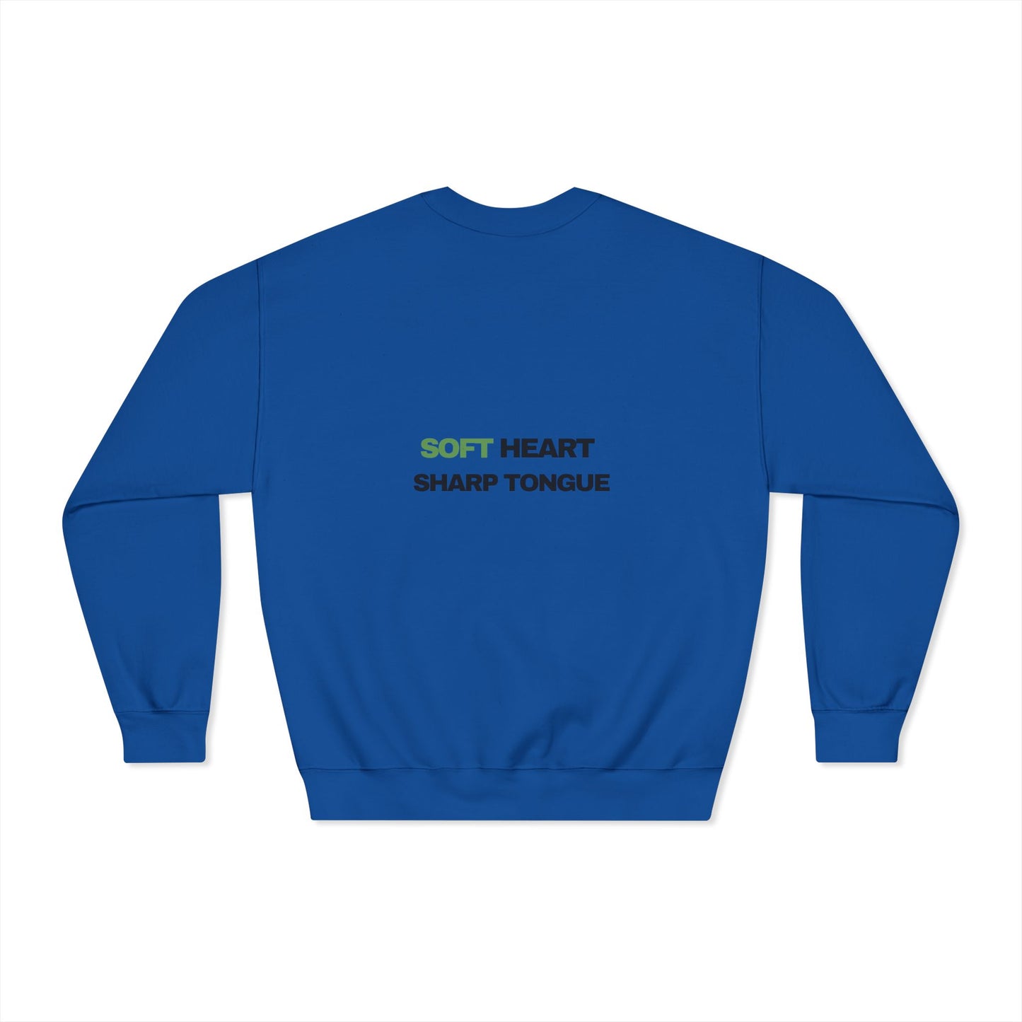 Crewneck Sweatshirt — "Soft Heart, Sharp Tongue" Minimal Graphic
