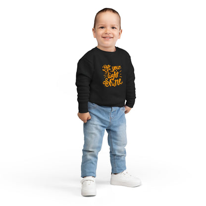 Toddler Sweatshirt — "Let Your Light Shine" Inspirational Kids Crewneck