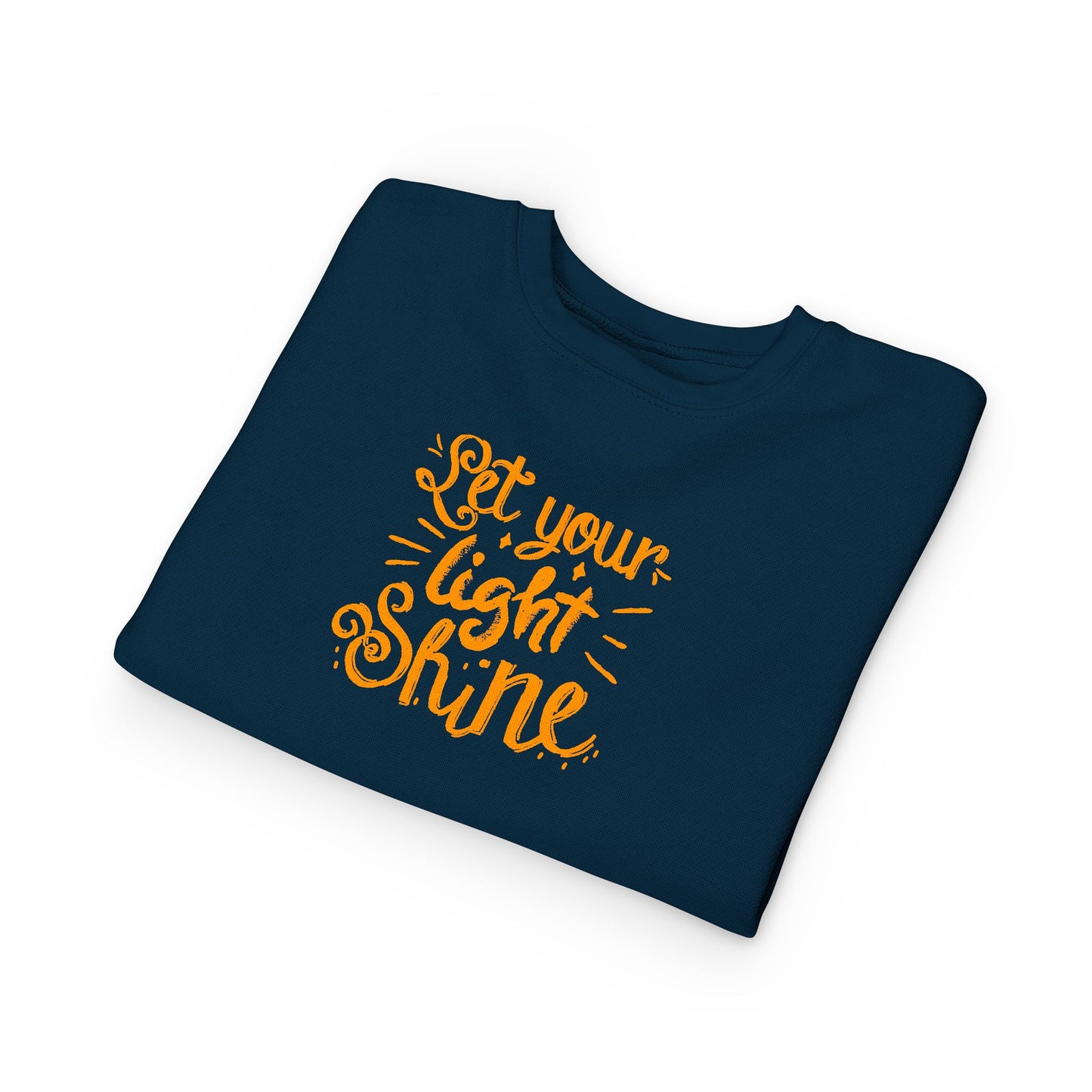 Toddler Sweatshirt — "Let Your Light Shine" Inspirational Kids Crewneck