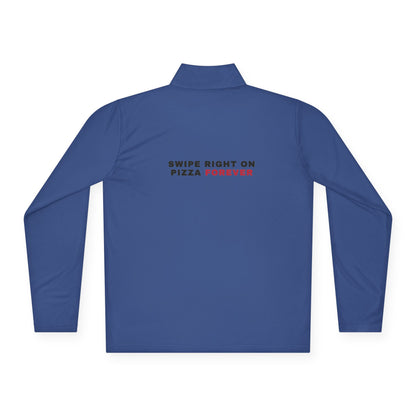 Quarter-Zip Pullover — "Swipe Right on Pizza Forever" Embroidered Casual Pullover