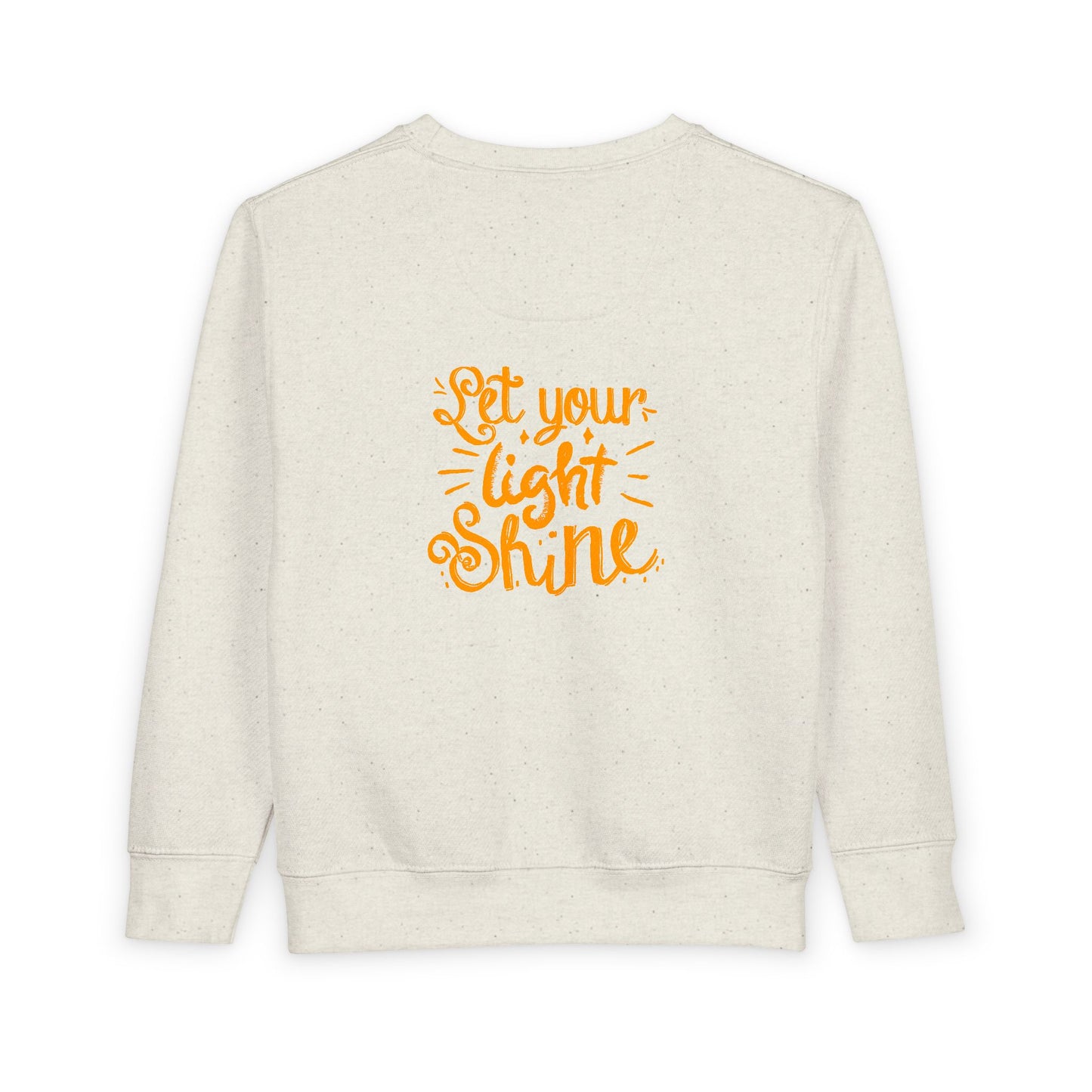 Toddler Sweatshirt — "Let Your Light Shine" Inspirational Crewneck