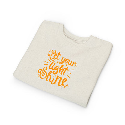 Toddler Sweatshirt — "Let Your Light Shine" Inspirational Kids Crewneck