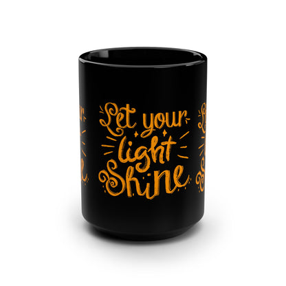 Inspirational Ceramic Mug – “Let Your Light Shine” 15oz Black Coffee Mug