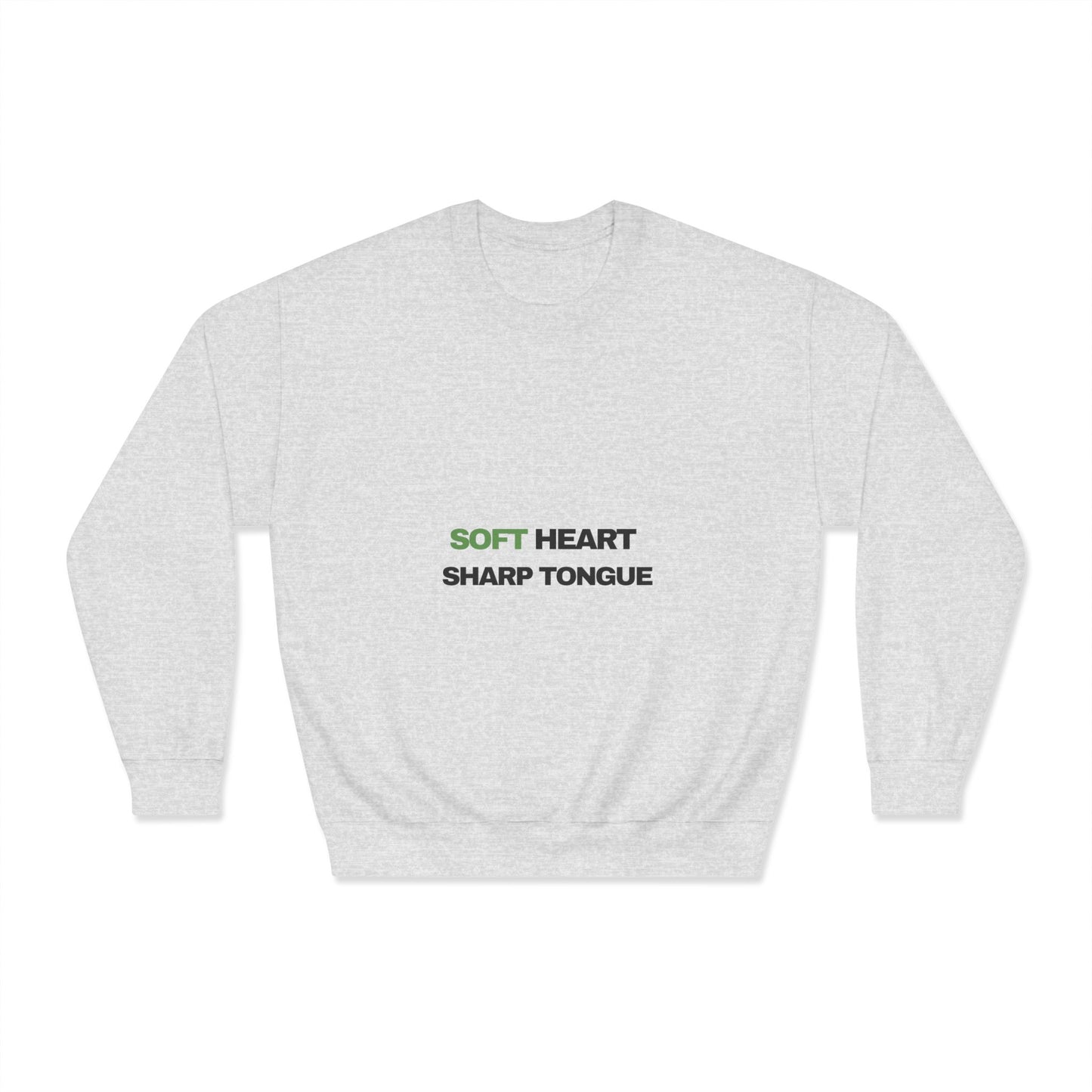 Crewneck Sweatshirt — "Soft Heart, Sharp Tongue" Minimal Graphic