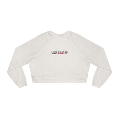Cropped Pullover — "Swipe Right on Pizza Forever" Cozy Graphic Sweatshirt