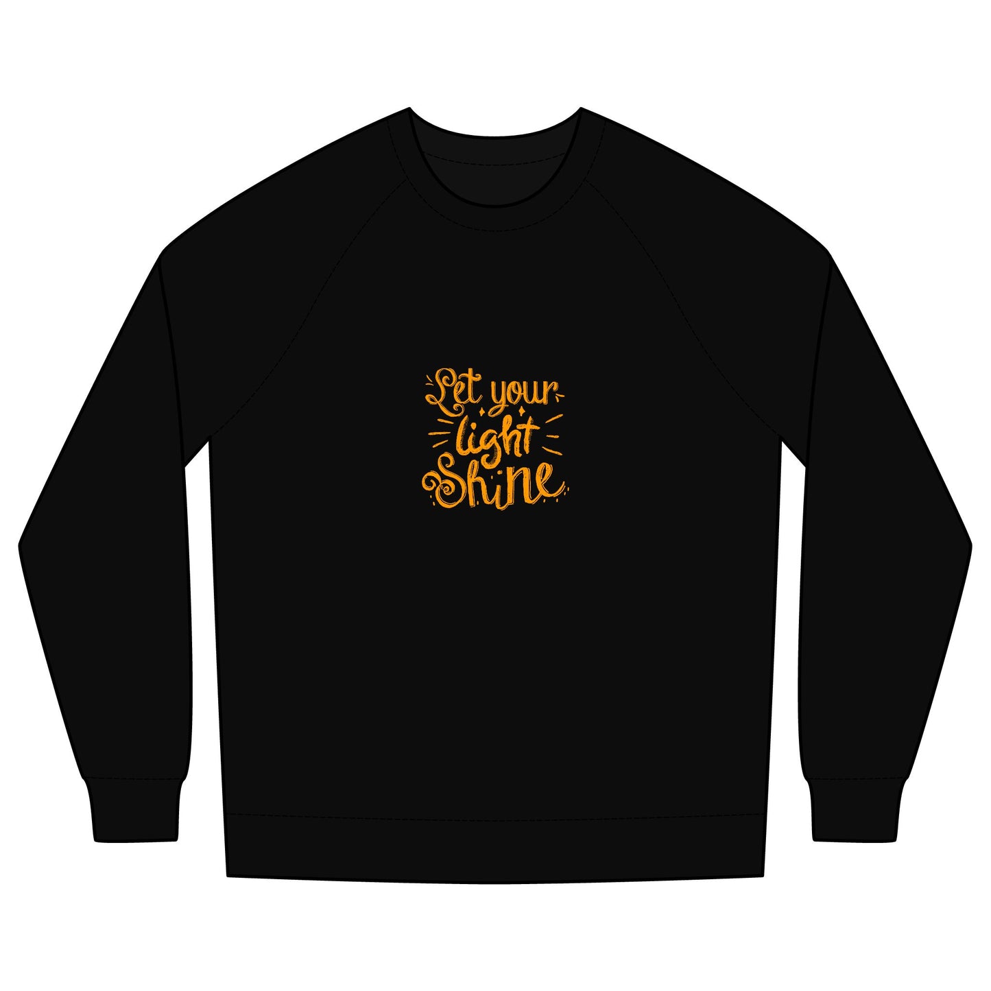 Crewneck Sweatshirt — "Let Your Light Shine" Inspirational Graphic