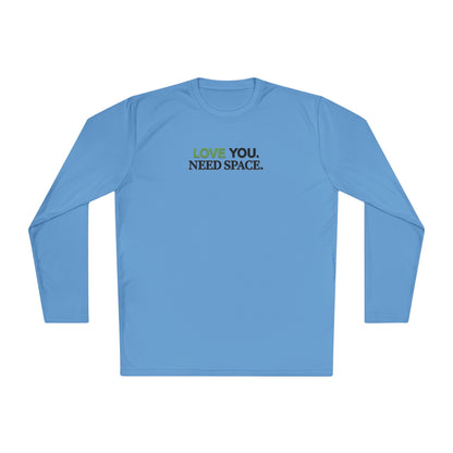Love You Need Space Long Sleeve Tee
