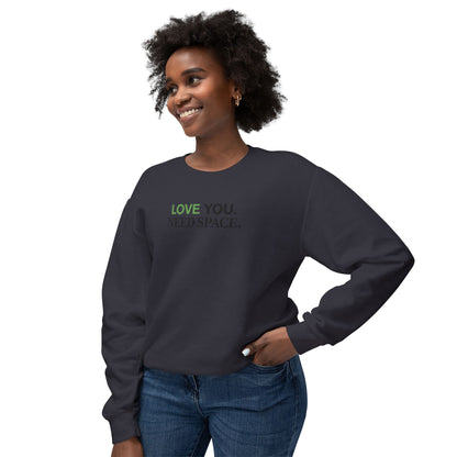 'Love You. Need Space.' Crewneck Sweatshirt — Minimal Relationship Quote Sweatshirt
