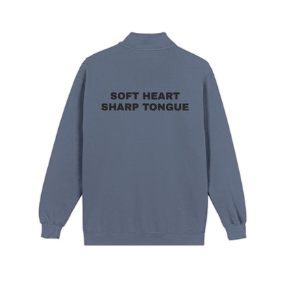 Soft Heart. Sharp Tongue. – Unisex Adult Quarter-Zip Sweatshirt