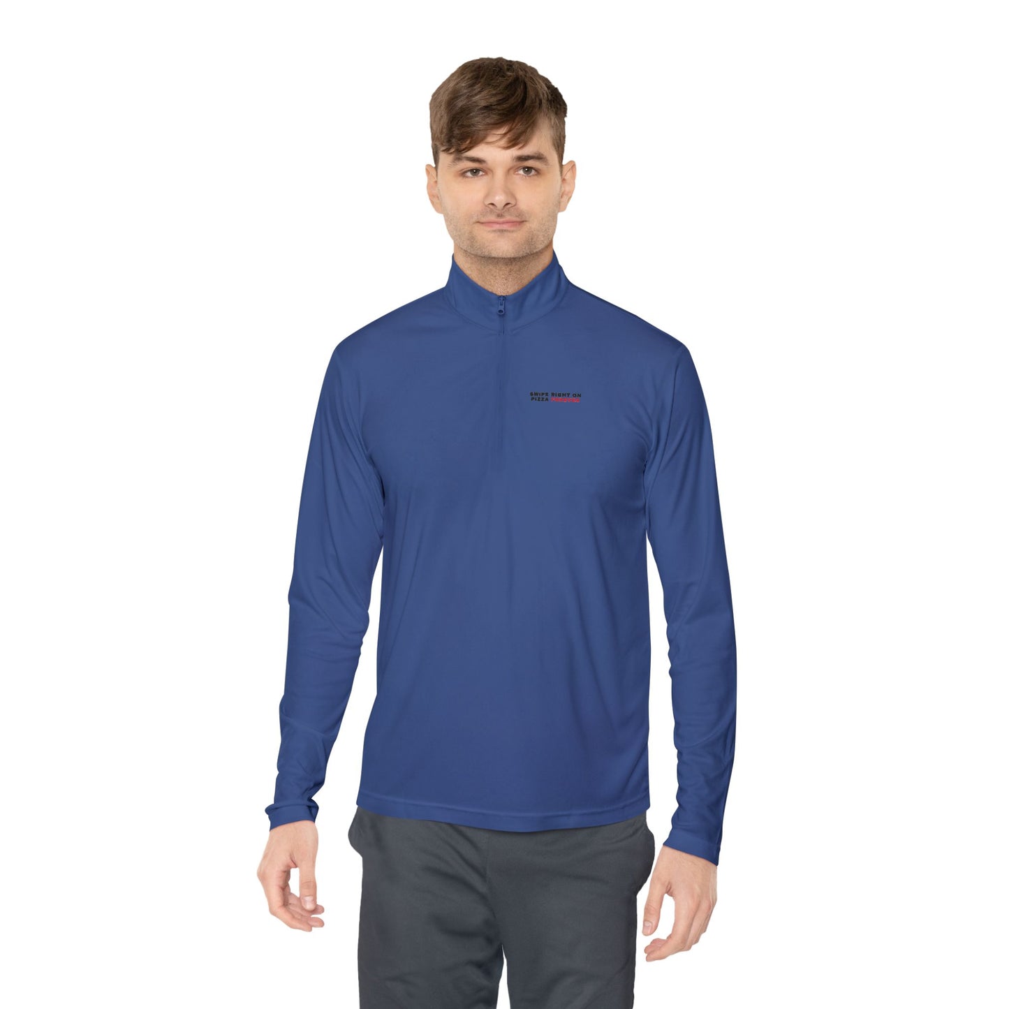 Quarter-Zip Pullover — "Swipe Right on Pizza Forever" Embroidered Casual Pullover