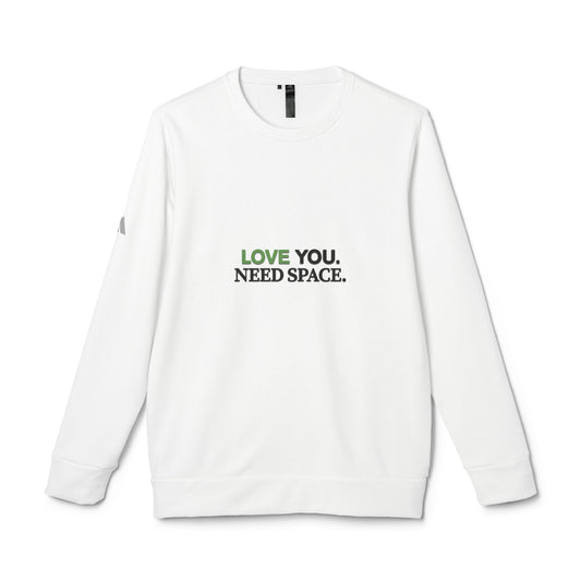 Crewneck Sweatshirt — "LOVE YOU. NEED SPACE." Minimal Statement Crewneck