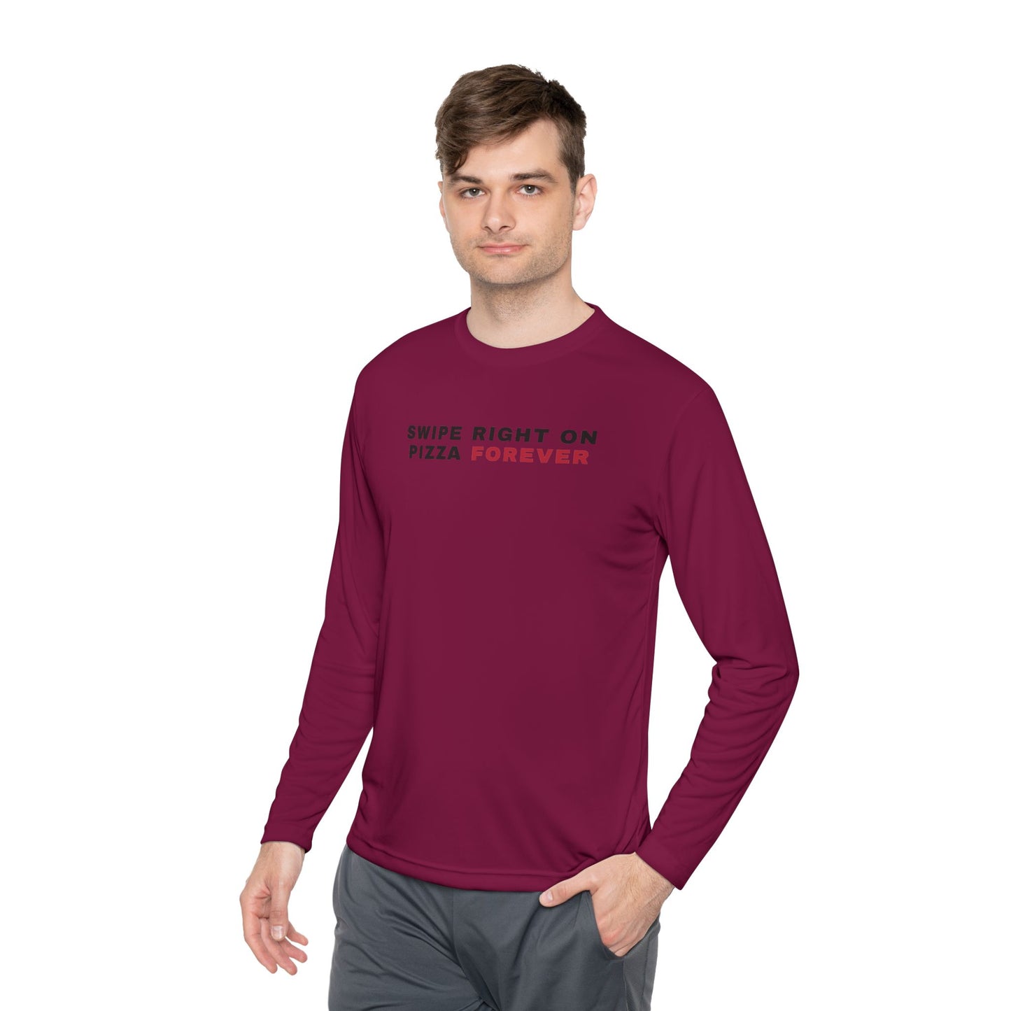 Swipe Right on Pizza Forever Long Sleeve Tee