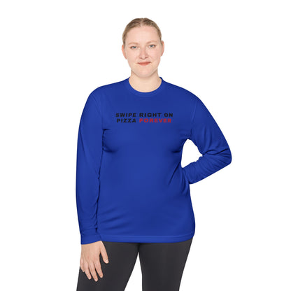 Swipe Right on Pizza Forever Long Sleeve Tee