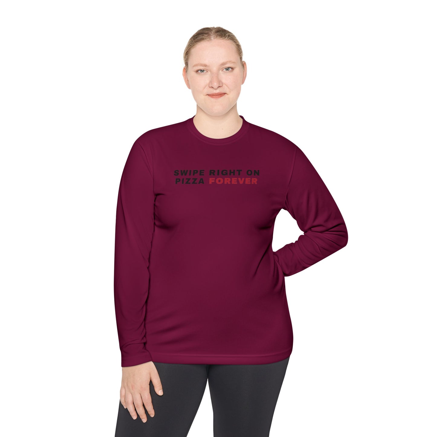 Swipe Right on Pizza Forever Long Sleeve Tee