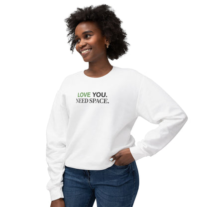 'Love You. Need Space.' Crewneck Sweatshirt — Minimal Relationship Quote Sweatshirt