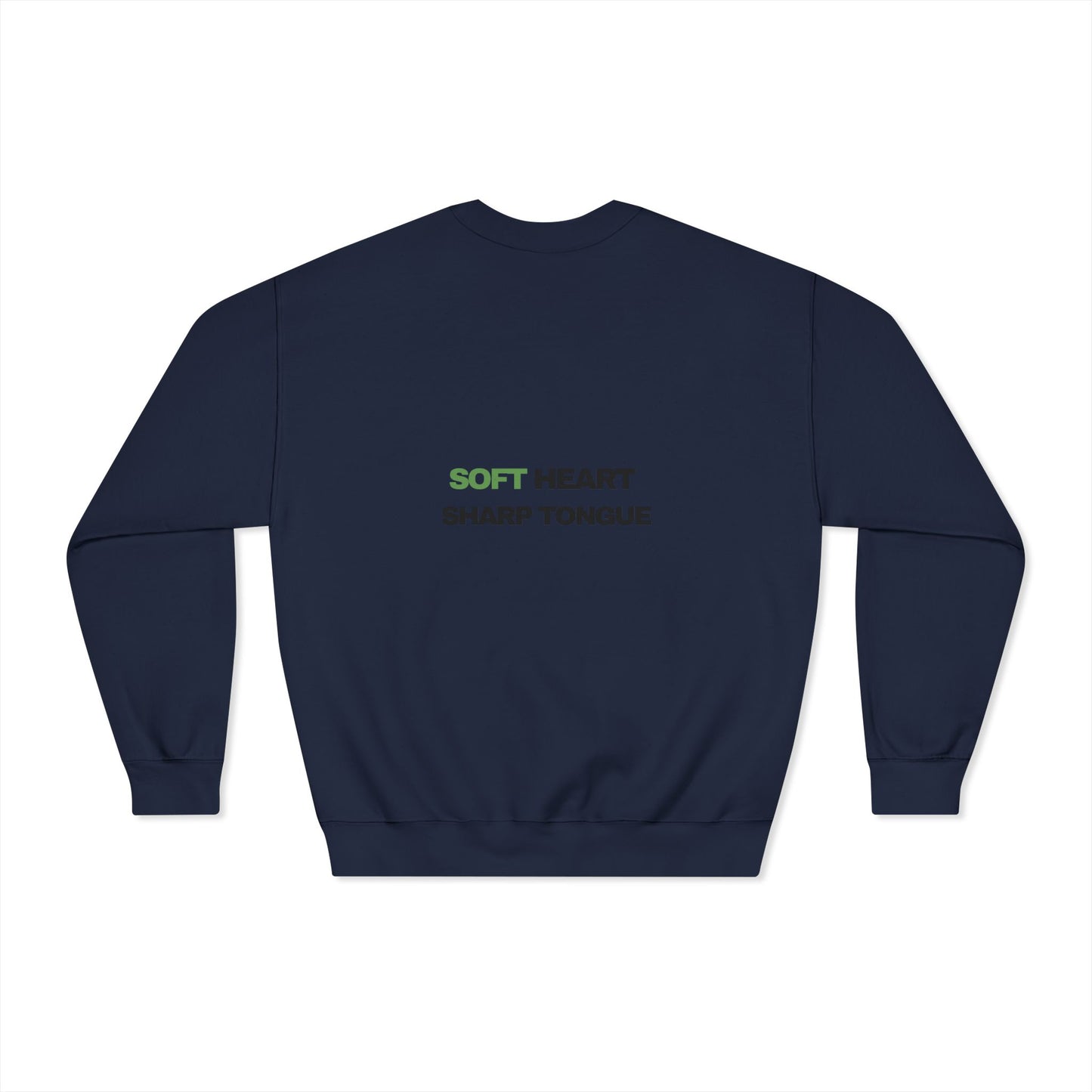 Crewneck Sweatshirt — "Soft Heart, Sharp Tongue" Minimal Graphic