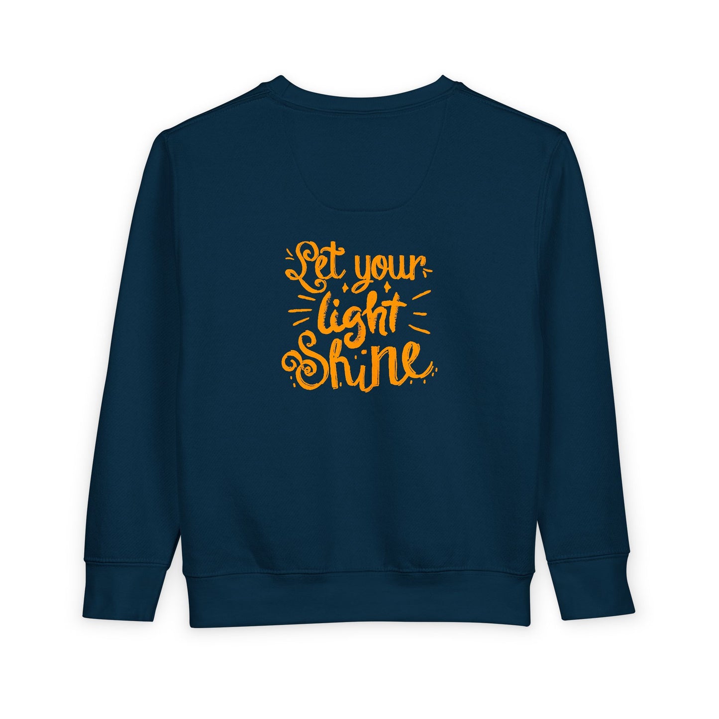 Toddler Sweatshirt — "Let Your Light Shine" Inspirational Crewneck