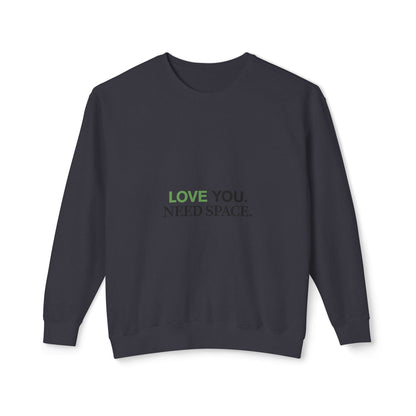 'Love You. Need Space.' Crewneck Sweatshirt — Minimal Relationship Quote Sweatshirt