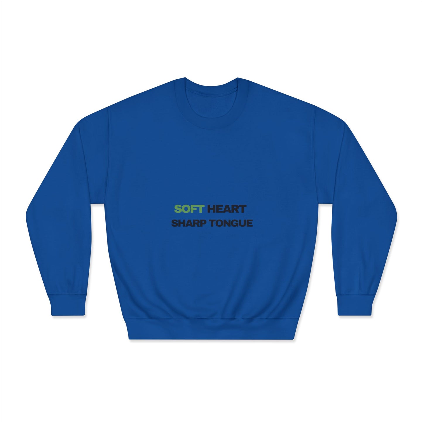 Crewneck Sweatshirt — "Soft Heart, Sharp Tongue" Minimal Graphic