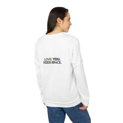 Crewneck Sweatshirt — "LOVE YOU. NEED SPACE." Minimal Statement Crewneck