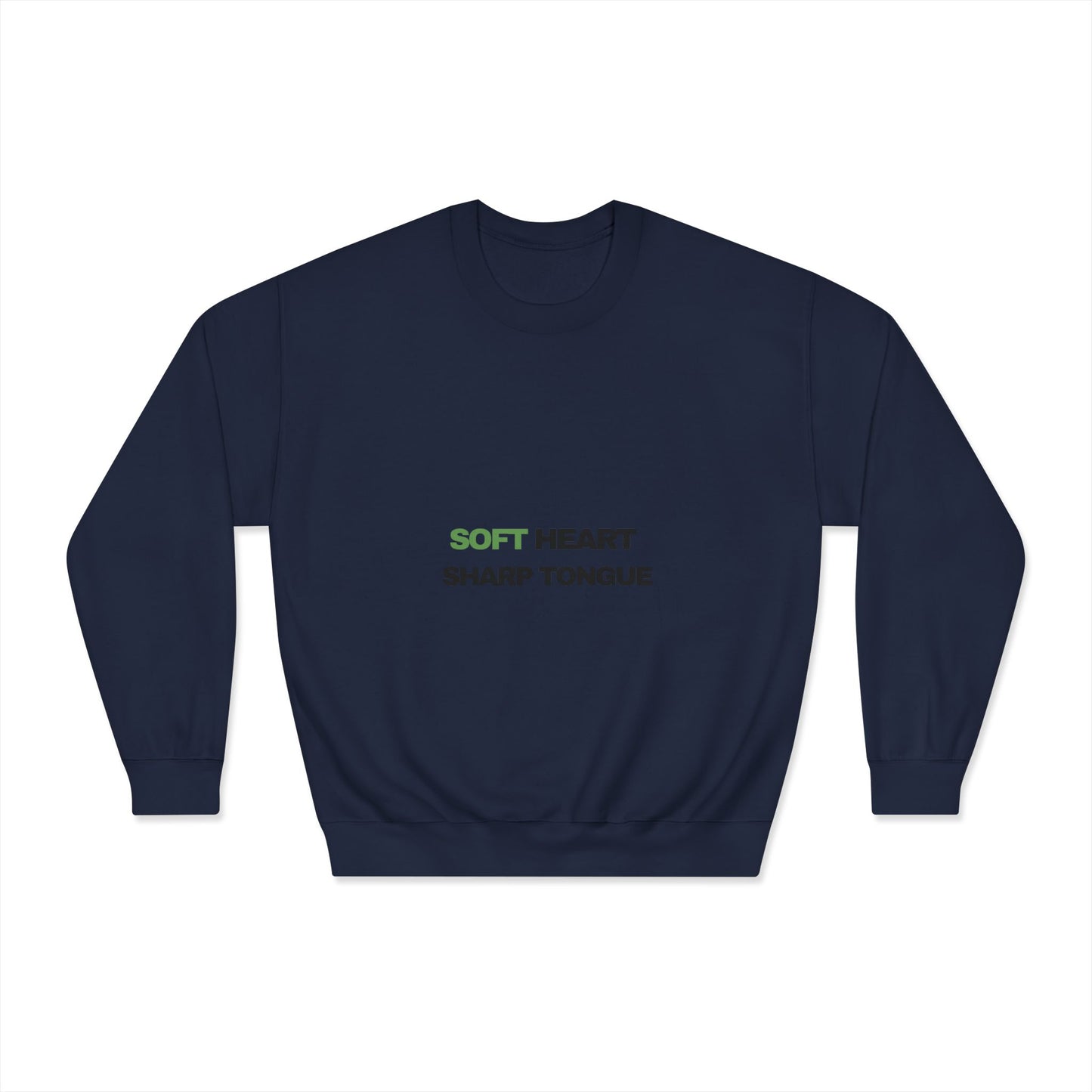 Crewneck Sweatshirt — "Soft Heart, Sharp Tongue" Minimal Graphic