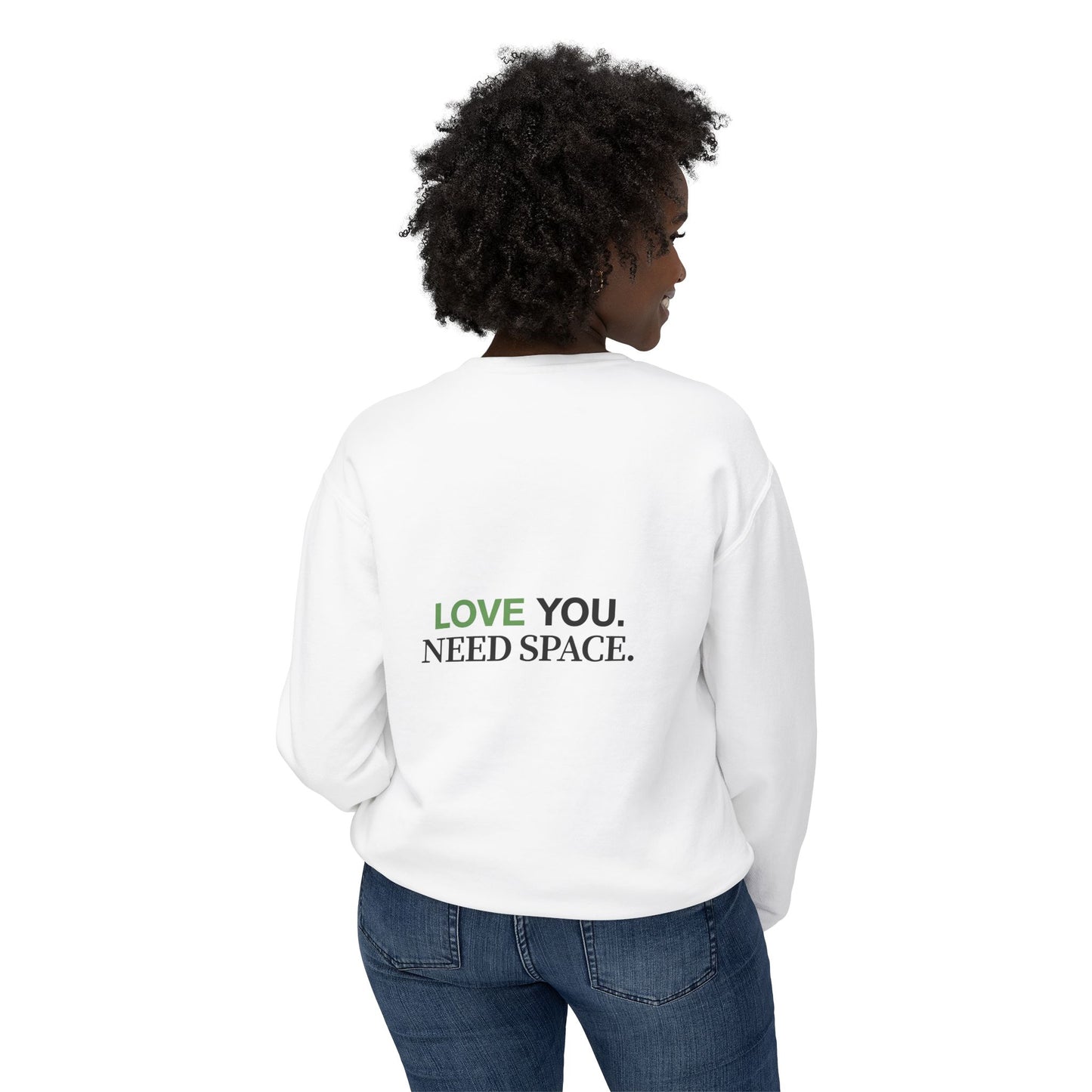 'Love You. Need Space.' Crewneck Sweatshirt — Minimal Relationship Quote Sweatshirt